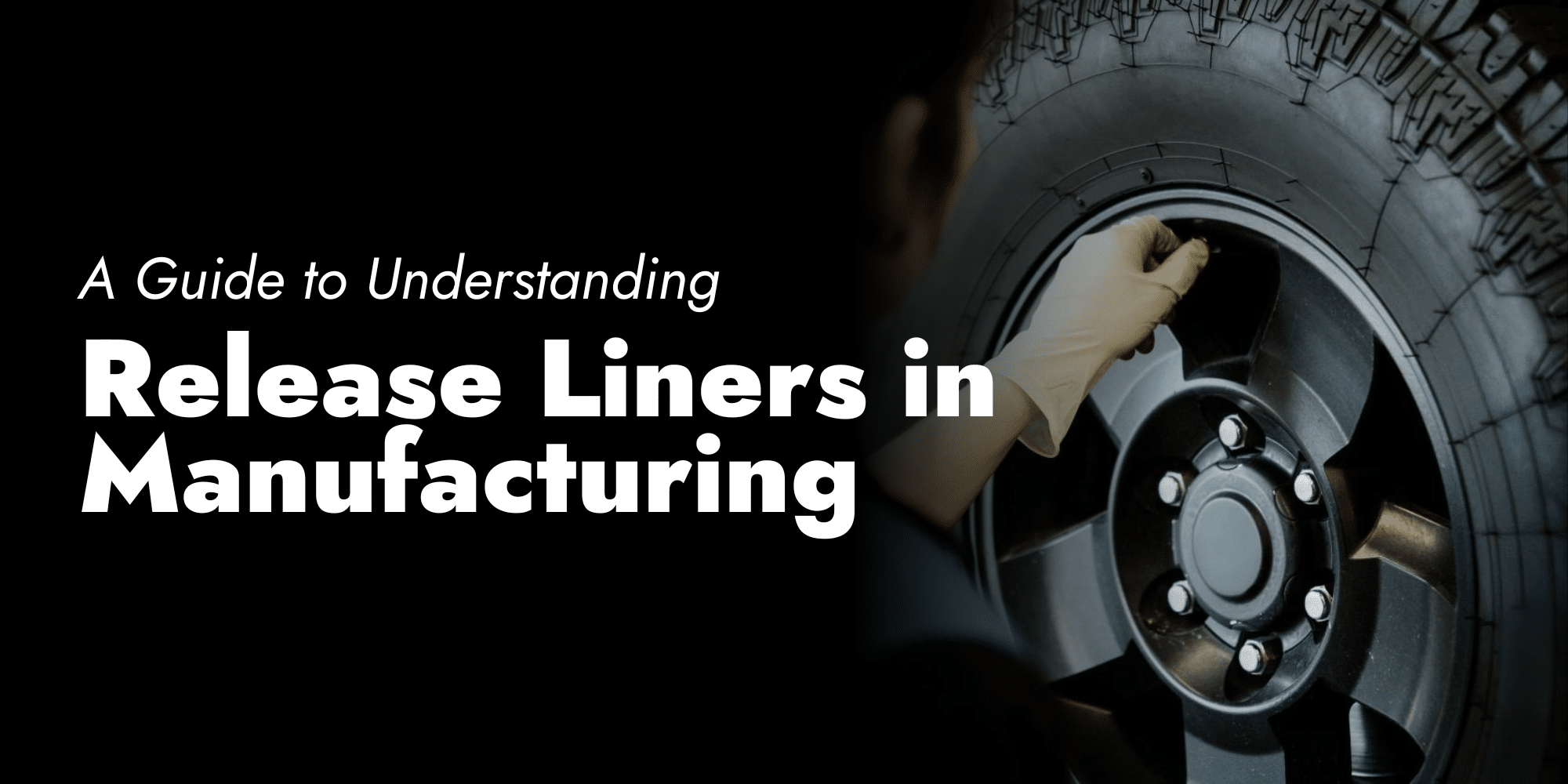 A Guide to Understanding Release Liners in Manufacturing