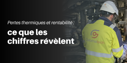Pertes thermiques et rentabilité : ce que les chiffres révèlent