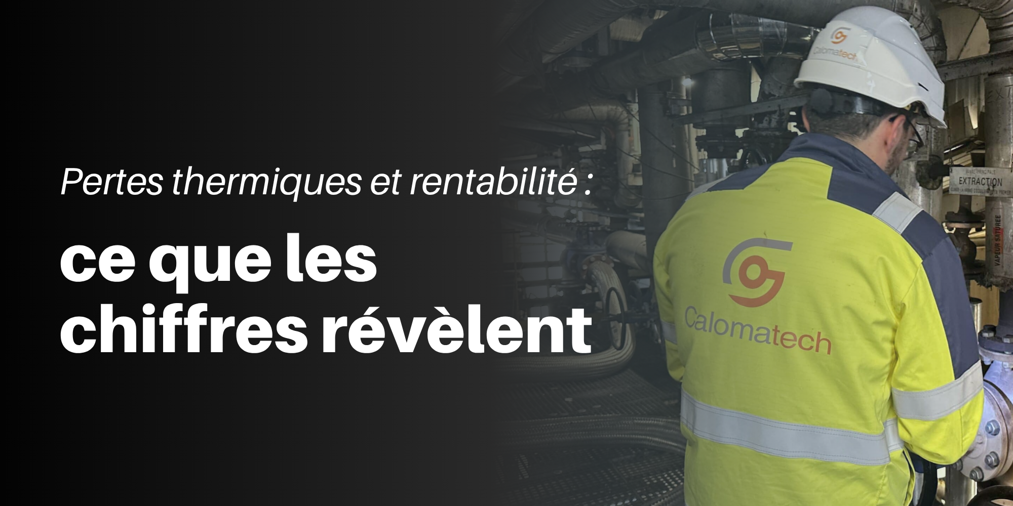 Pertes thermiques et rentabilité : ce que les chiffres révèlent